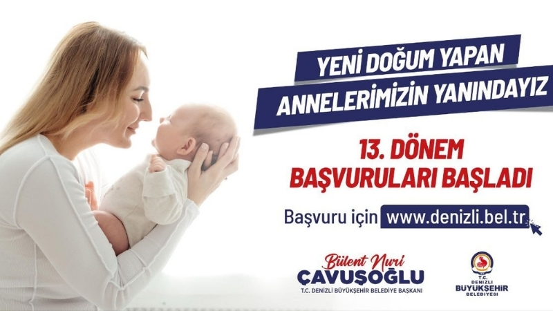 Denizli Büyükşehir Belediyesi, ‘Yeni Doğan Yardımı’ projesi kapsamında 11 ve
