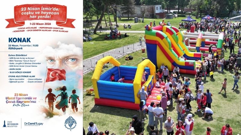 İzmir Büyükşehir Belediyesi’nin 23 Nisan Ulusal Egemenlik ve Çocuk Bayramı
