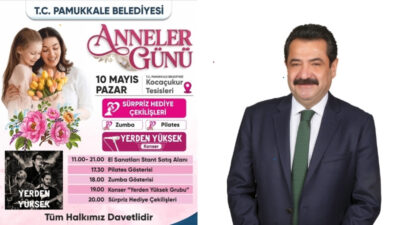 T.C. Pamukkale Belediyesi, 10 Mayıs Pazar günü Anneler Günü’nü unutulmaz