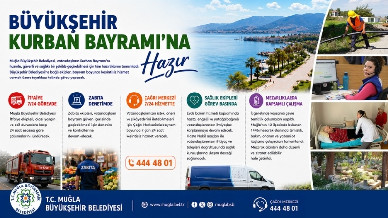 Muğla Büyükşehir Belediyesi, vatandaşların Kurban Bayramı’nı huzurlu, güvenli ve sağlıklı
