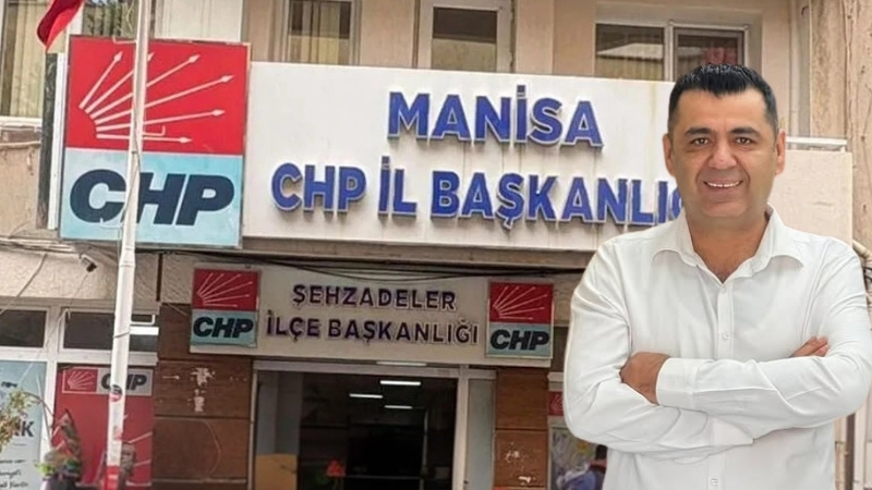 CHP genel merkezindeki atama kararlarının ardından Manisa İl Başkanlığı görevine