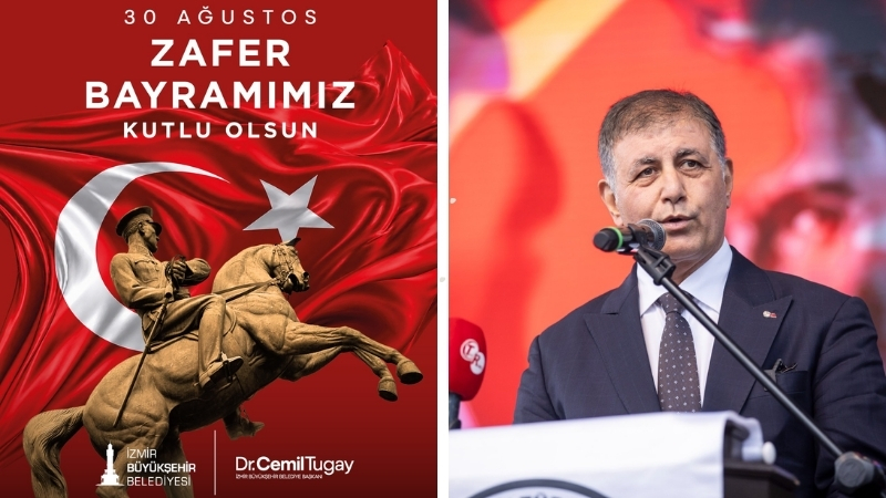 İzmir Büyükşehir Belediye Başkanı Dr. Cemil Tugay, 30 Ağustos Zafer