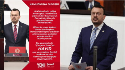 TBMM Genel Kurulu'nda görüşmeleri süren çerçeve yasa teklifine ilişkin YENİ