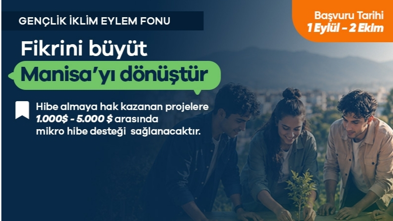 Manisa Büyükşehir Belediyesi, Bloomberg Philanthropies tarafından yürütülen Uluslararası Gençlik İklim