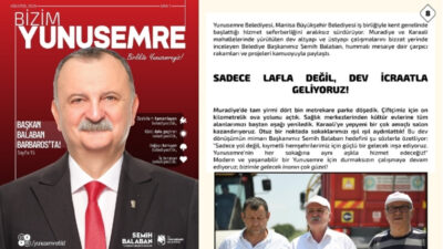 Yunusemre Belediyesi’nin kent geneline yayılan hizmetlerini, hayata geçirilen projelerini ve