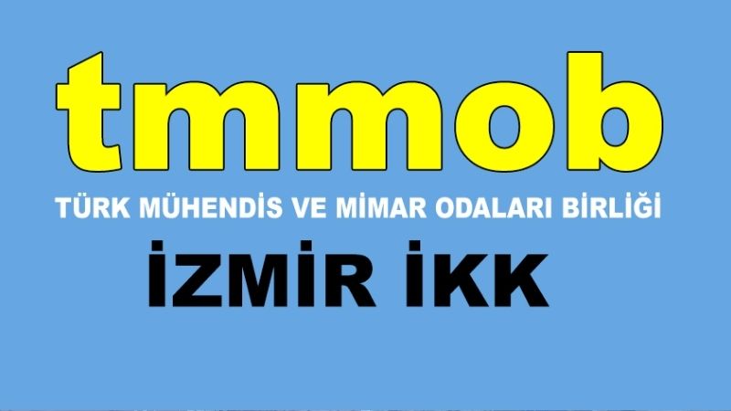 Türk Mühendis ve Mimar Odaları Birliği (TMMOB) İzmir İl Koordinasyon